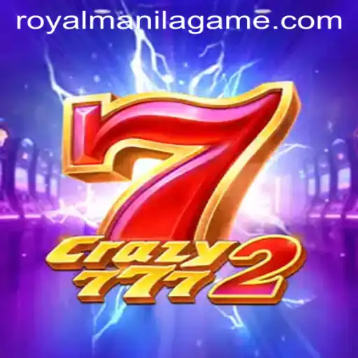 Crazy7772: An Exciting Dive into the Royal Manila Game