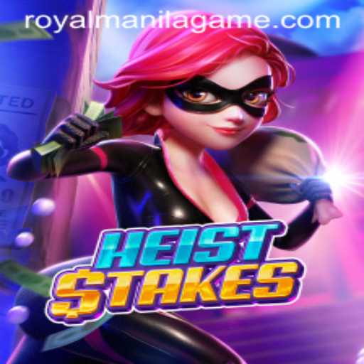 HeistStakes: A Thrilling Adventure in the World of Royal Manila Game