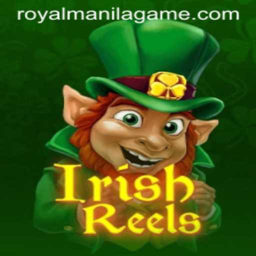 Exploring the Thrills of IrishReels: A Royal Manila Game Experience