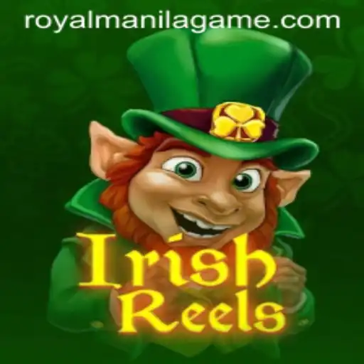 Exploring the Thrills of IrishReels: A Royal Manila Game Experience
