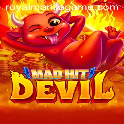 Exploring the Thrills of MadHitDevil: A Royal Mania Gaming Experience
