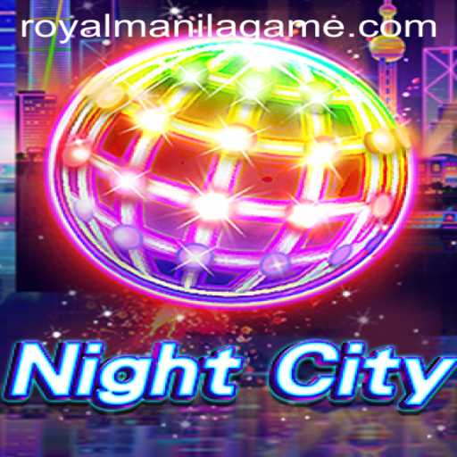 Exploring NightCity: A Unique Twist on the Royal Manila Game