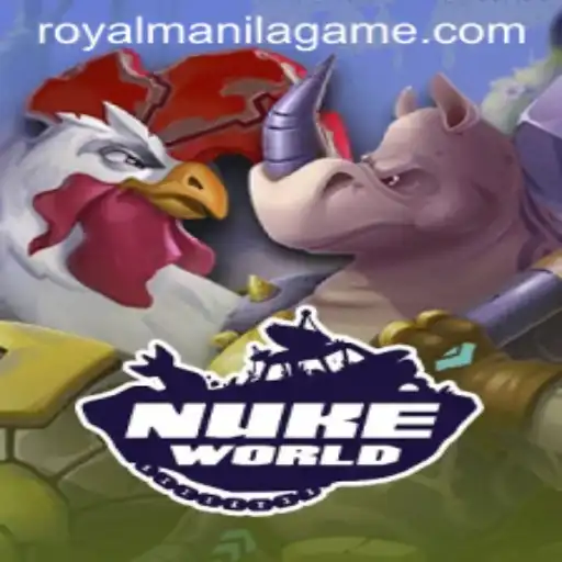 NukeWorld: A Dive into the Thrilling Royal Manila Game Experience