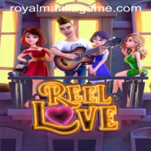 Exploring ReelLove: A Royal Manila Game Adventure