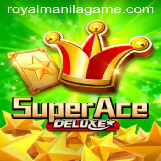 Unveiling SuperAceDeluxe: The Ultimate Royal Manila Game Experience