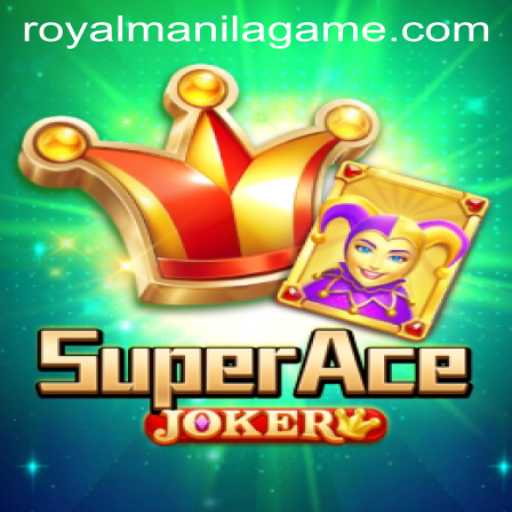 Explore the Thrilling World of SuperAceJoker: The Royal Manila Game